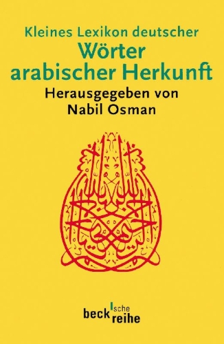 Buchcover und Innenansicht für das Buch: Kleines Lexikon deutscher Wörter arabischer Herkunft