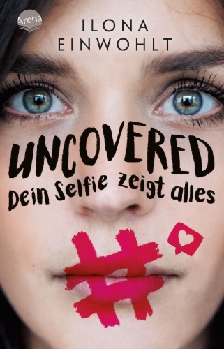 Buchcover und Innenansicht für das Buch: Uncovered - Dein Selfie zeigt alles