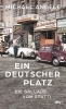 Buchcover und Innenansicht für das Buch: Ein deutscher Platz