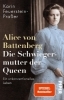 Buchcover und Innenansicht für das Buch: Alice von Battenberg - Die Schwiegermutter der Queen