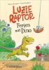 Buchcover und Innenansicht für das Buch: Luzie Raptor. Ferien mit Dino