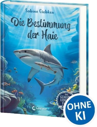 Buchcover und Innenansicht für das Buch: Das geheime Leben der Tiere (Meer) - Die Bestimmung der Haie
