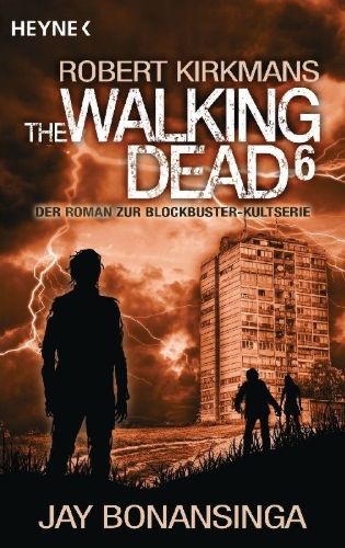 Buchcover und Innenansicht für das Buch: Robert Kirkman's The Walking Dead 6 - Invasion