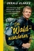 Buchcover und Innenansicht für das Buch: Der Waldwanderer