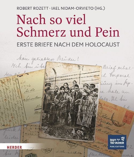 Buchcover und Innenansicht für das Buch: After So Much  Pain and Anguish. First Letters after Liberation