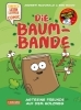 Buchcover und Innenansicht für das Buch: Die Baum-Bande: Astreine Freunde auf dem Holzweg