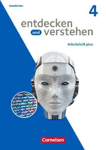 Buchcover und Innenansicht für das Buch: Entdecken und verstehen - Zum Geschichtsbuch - Arbeitshefte plus - Ausgabe ab 2021 - Heft 4