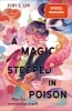 Buchcover und Innenansicht für das Buch: A Magic Steeped in Poison