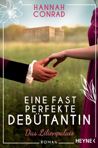 Buchcover und Innenansicht für das Buch: Eine fast perfekte Debütantin