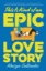Buchcover und Innenansicht für das Buch: This Is Kind of an Epic Love Story