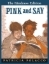 Buchcover und Innenansicht für das Buch: Pink and Say
