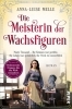 Buchcover und Innenansicht für das Buch: Die Meisterin der Wachsfiguren