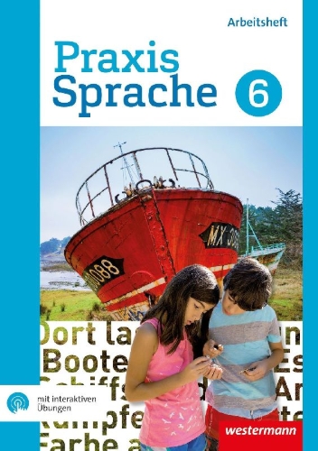 Buchcover und Innenansicht für das Buch: Praxis Sprache 6. Arbeitsheft mit interaktiven Übungen. Differenzierende Ausgabe