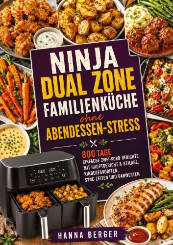 Buchcover und Innenansicht für das Buch: Ninja Dual Zone Familienküche ohne Abendessen-Stress
