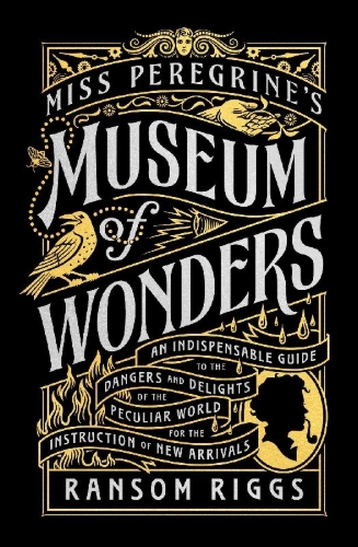 Buchcover und Innenansicht für das Buch: Miss Peregrine's Museum of Wonders