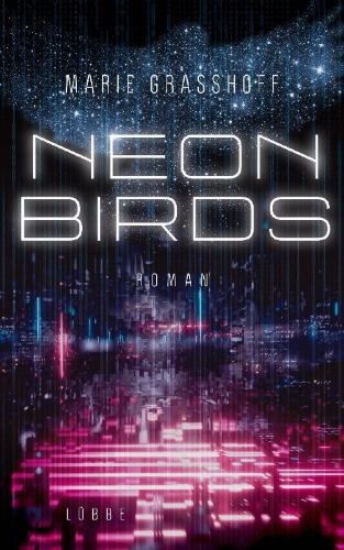 Buchcover und Innenansicht für das Buch: Neon-Birds-Trilogie 1