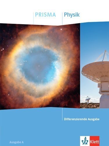Buchcover und Innenansicht für das Buch: PRISMA Physik. Schulbuch Klasse 7-10. Differenzierende Ausgabe A