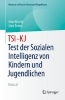 Buchcover und Innenansicht für das Buch: TSI-KJ - Test der Sozialen Intelligenz von Kindern und Jugendlichen