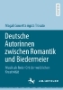 Buchcover und Innenansicht für das Buch: Deutsche Autorinnen zwischen Romantik und Biedermeier
