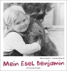 Buchcover und Innenansicht für das Buch: Mein Esel Benjamin