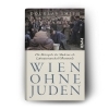 Buchcover und Innenansicht für das Buch: The City Without Jews. Life and Death in Nazi Vienna