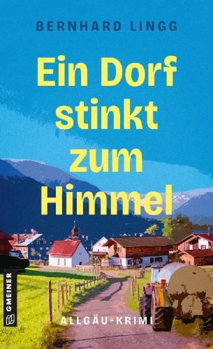 Buchcover und Innenansicht für das Buch: Ein Dorf stinkt zum Himmel