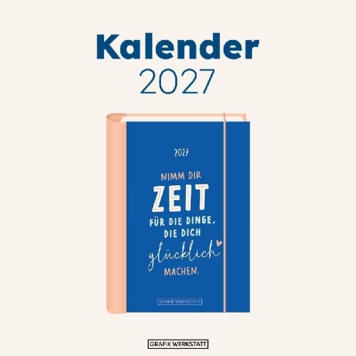 Buchcover und Innenansicht für das Buch: Terminplaner 2027 Nimm dir Zeit