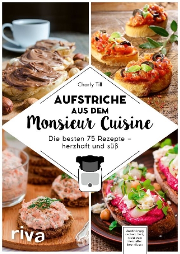 Buchcover und Innenansicht für das Buch: Aufstriche aus dem Monsieur Cuisine