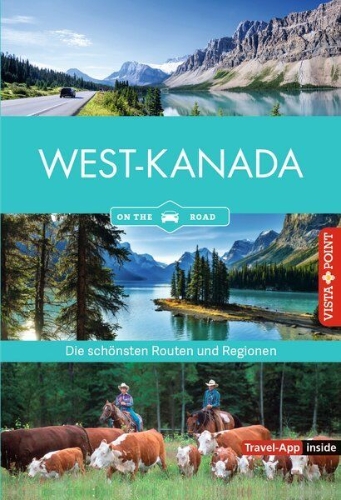 Buchcover und Innenansicht für das Buch: Westkanada - Die schönsten Reiseregionen und Routen