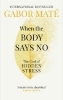 Buchcover und Innenansicht für das Buch: When the Body Says No