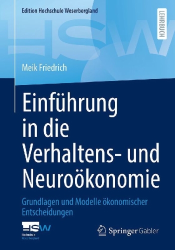 Buchcover und Innenansicht für das Buch: Einführung in die Verhaltens- und Neuroökonomie