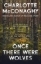 Buchcover und Innenansicht für das Buch: Once There Were Wolves