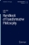 Buchcover und Innenansicht für das Buch: Handbook of Transformative Philosophy