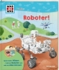 Buchcover und Innenansicht für das Buch: WAS IST WAS Junior Band 44 Roboter!