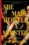Buchcover und Innenansicht für das Buch: She Made Herself a Monster
