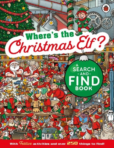 Buchcover und Innenansicht für das Buch: Where's the Christmas Elf? A Festive Search-and-Find Book