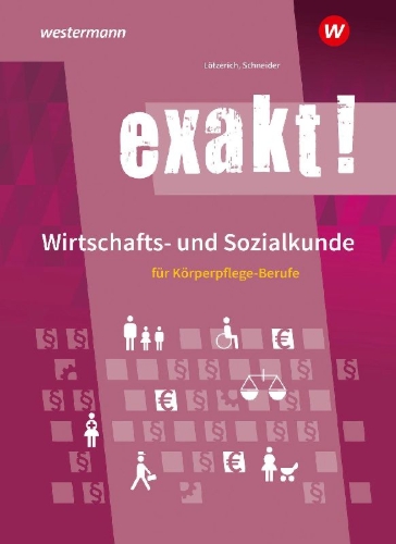 Buchcover und Innenansicht für das Buch: exakt! Wirtschafts- und Sozialkunde für Körperpflege-Berufe