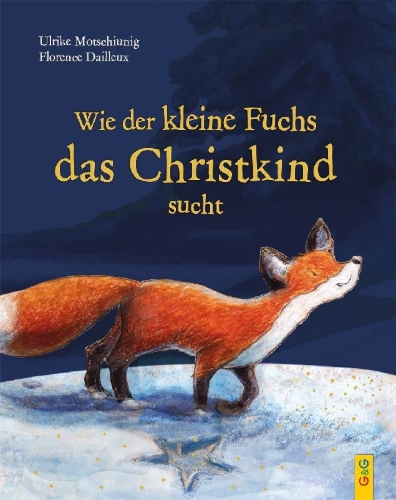 Buchcover und Innenansicht für das Buch: Wie der kleine Fuchs das Christkind sucht - Jubiläumsausgabe