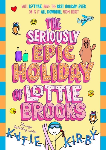 Buchcover und Innenansicht für das Buch: The Seriously Epic Holiday of Lottie Brooks