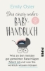 Buchcover und Innenansicht für das Buch: Cribsheet: A Data-Driven Guide to Better, More Relaxed Parenting, from Birth to Preschool