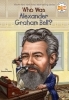 Buchcover und Innenansicht für das Buch: Who Was Alexander Graham Bell?