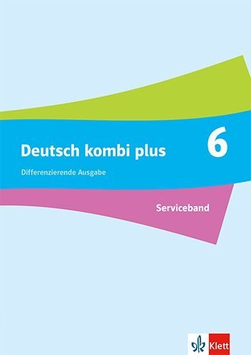 Buchcover und Innenansicht für das Buch: Deutsch kombi plus 6. Differenzierende Ausgabe Baden-Württemberg. Serviceband Klasse 6