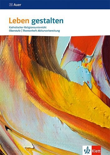 Buchcover und Innenansicht für das Buch: Leben gestalten. Themenheft Abiturvorbereitung Oberstufe