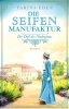 Buchcover und Innenansicht für das Buch: Die Seifenmanufaktur - Der Duft des Neubeginns