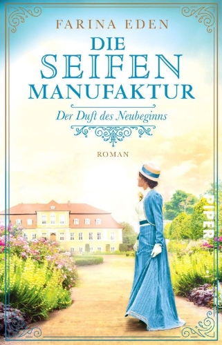 Buchcover und Innenansicht für das Buch: Die Seifenmanufaktur - Der Duft des Neubeginns