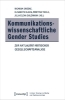 Buchcover und Innenansicht für das Buch: Kommunikationswissenschaftliche Gender Studies
