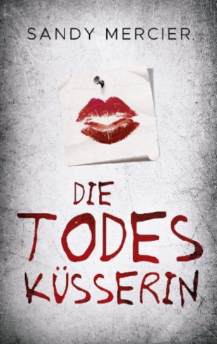 Buchcover und Innenansicht für das Buch: Die Todesküsserin