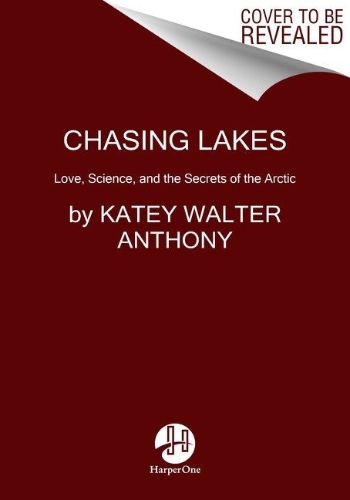 Buchcover und Innenansicht für das Buch: Chasing Lakes