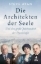 Buchcover und Innenansicht für das Buch: Die Architekten der Seele
