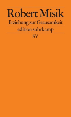 Buchcover und Innenansicht für das Buch: Erziehung zur Grausamkeit